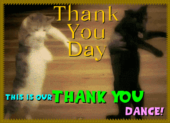 Our Thank You Dance. Free Thank You Day eCards, Greetings | 123 Greetings